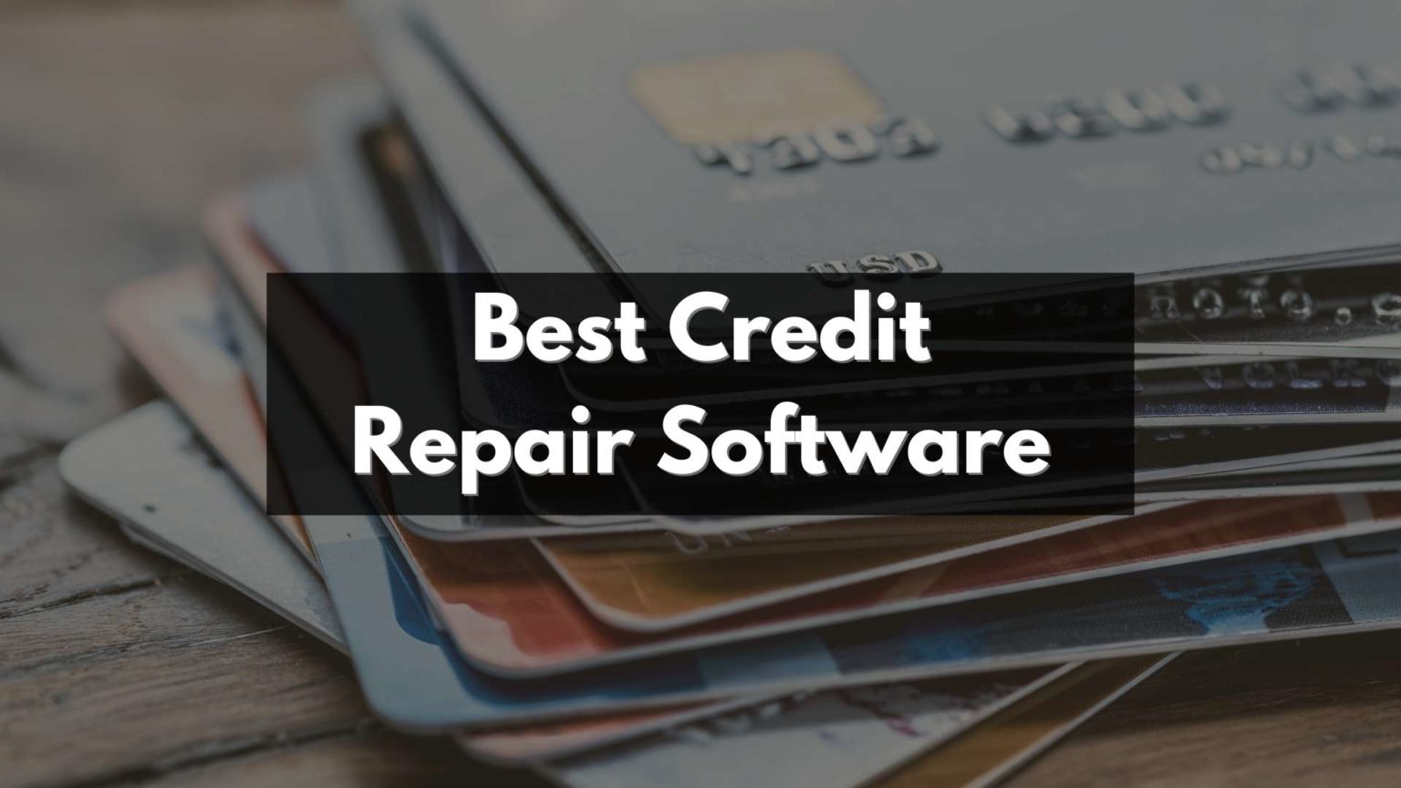 Best Credit Repair Software For Business & Personal Use 2023