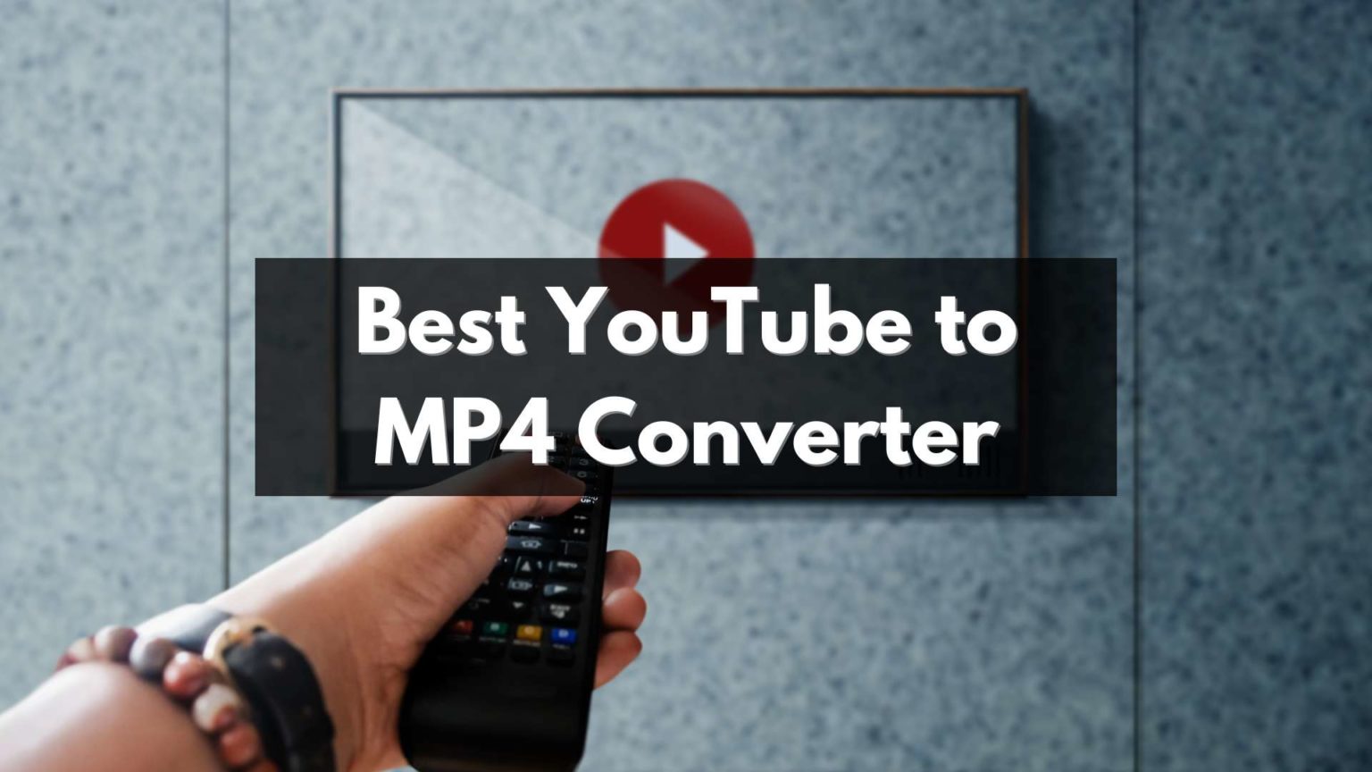 10 Best YouTube To MP4 Converter Apps (Ranked & Reviewed)